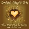 THA-MAN & LA NANA - Amore Disperato (feat. Stephie Dee)